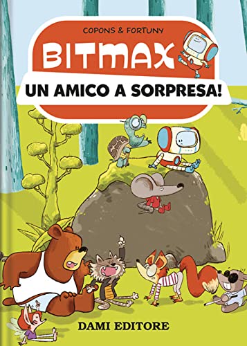 Un amico a sorpresa! Bitmax (Bitmax & Co) von Dami Editore