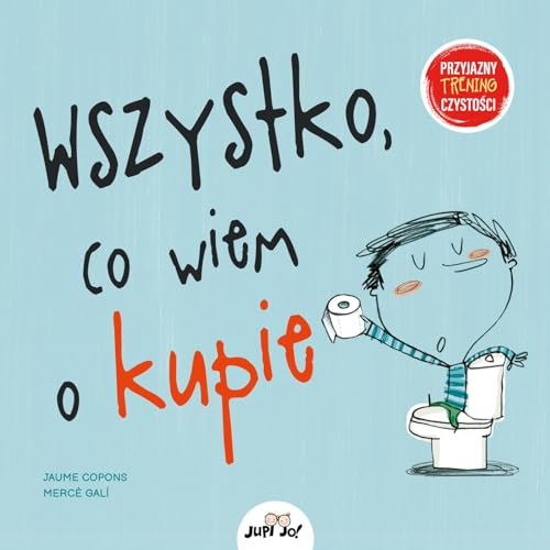 Wszystko co wiem o kupie von JUPI JO!