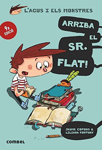 Arriba el Sr. Flat! (L'Agus i els monstres, Band 1)