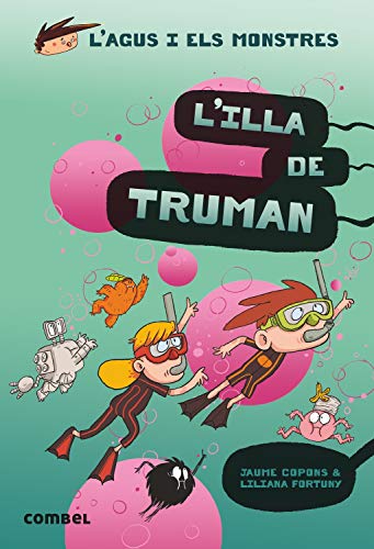 L'illa de Truman (L'Agus i els monstres, Band 17) von COMBEL