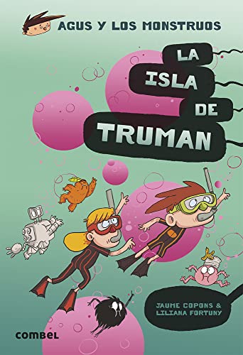 La isla de Truman: Volume 17 (Agus y los monstruos, Band 17) von Combel Editorial