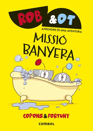 Missió banyera (Rob&Ot, Band 3) von Combel Editorial