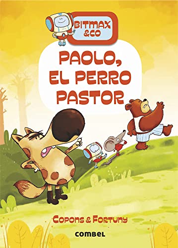 Paolo, el perro pastor (Bitmax & Co., Band 4) von Combel Editorial
