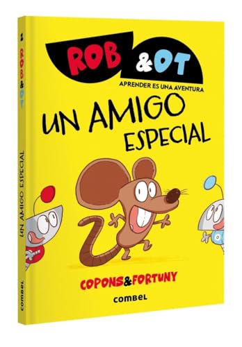 Un amigo especial (Rob&Ot, Band 2) von Combel Editorial