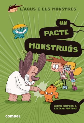 Un pacte monstruós (L'Agus i els monstres, Band 25) von Combel Editorial