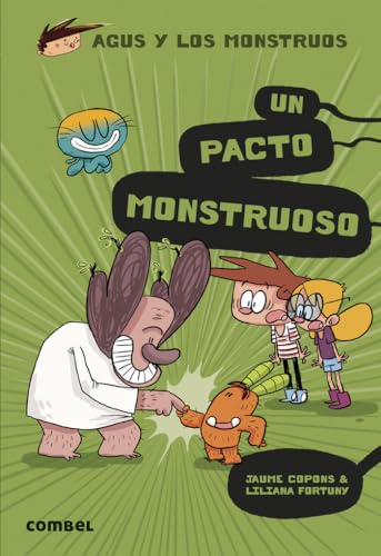 Un pacto monstruoso: Volume 25 (Agus y los monstruos, Band 25) von Combel Editorial