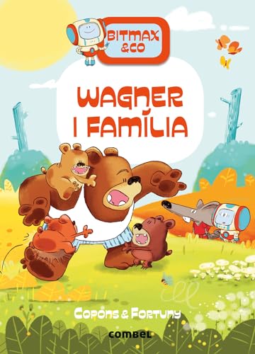 Wagner i família (Bitmax & Co., Band 12) von Combel Editorial