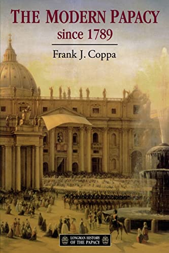 The modern papacy since 1789 (Longman History of the Papacy)