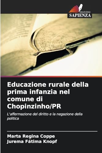 Educazione rurale della prima infanzia nel comune di Chopinzinho/PR: L'affermazione del diritto e la negazione della politica