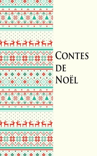 Contes de Noël von CreateSpace Independent Publishing Platform