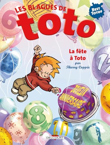 Les Blagues de Toto - La Fête à Toto von DELCOURT