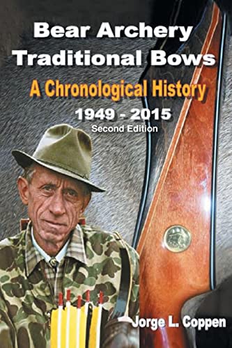 Bear Archery Traditional Bows: A Chronological History