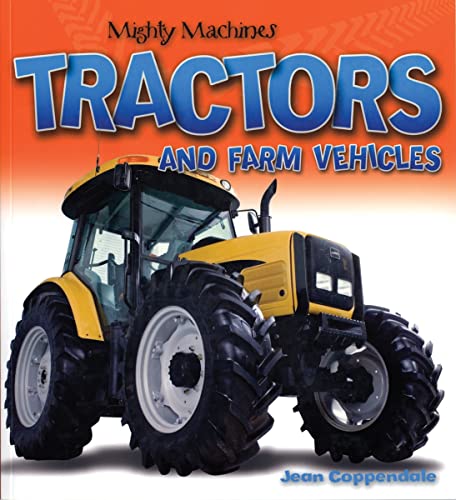 Tractors and Farm Vehicles (Mighty Machines) von Firefly Books