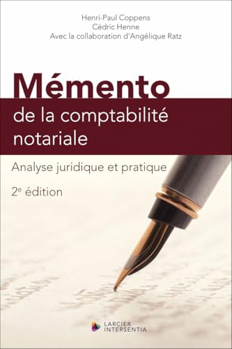 Mémento de la comptabilité notariale 2ED - Analyse juridique et pratique von LARCIER