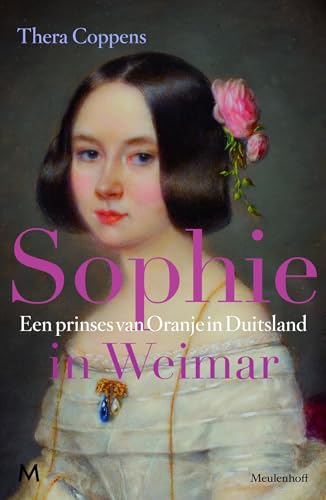 Sophie in Weimar: een prinses van oranje in Duitsland