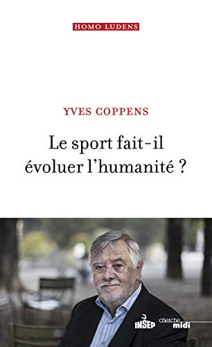 Le sport fait-il évoluer l'humanité ? von CHERCHE MIDI