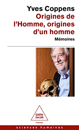 Origines de l'Homme, origines d'un homme: Mémoires