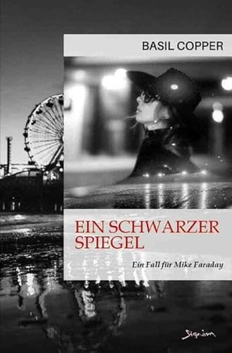Ein schwarzer Spiegel - Ein Fall für Mike Faraday: Der Krimi-Klassiker!
