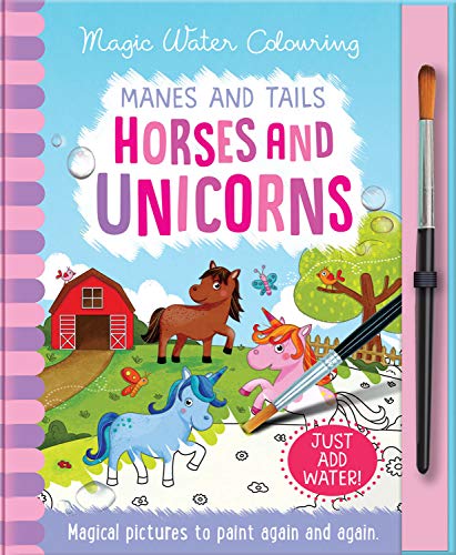 Manes and Tails - Horses and Unicorns, Mess Free Activity Book (Magic Water Colouring)