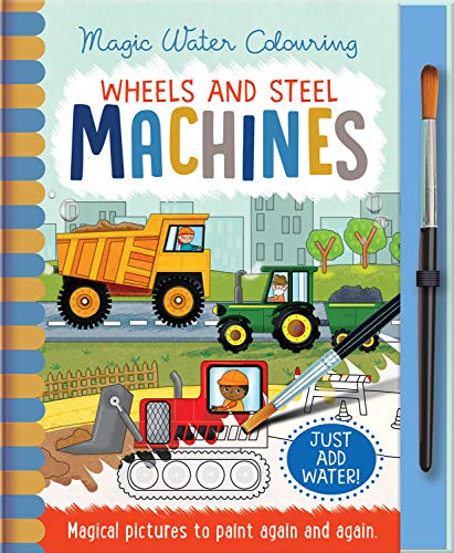 Wheels and Steel - Machines, Mess Free Activity Book (Magic Water Colouring)