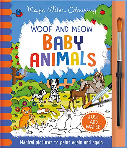 Woof and Meow - Baby Animals, Mess Free Activity Book (Magic Water Colouring)