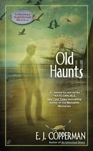 Old Haunts (A Haunted Guesthouse Mystery, Band 3)