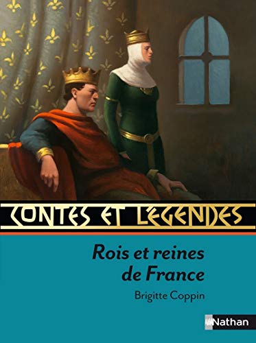 Contes et Légendes:Rois et reines de France von NATHAN