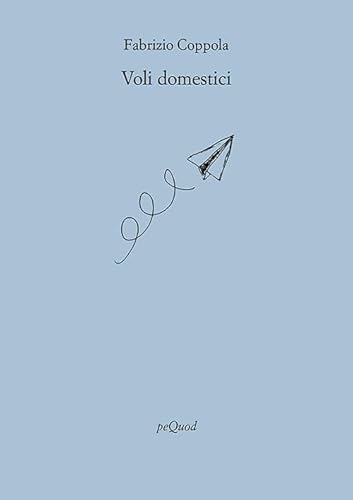 Voli domestici (Rive) von Pequod