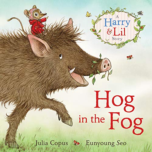 Hog in the Fog: A Harry & Lil Story von Faber & Faber