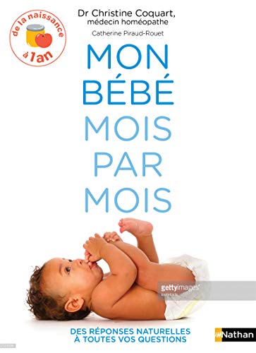 Mon bébé mois par mois: De 0 à 1 ans
