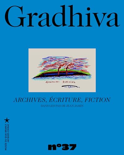 Gradhiva n°37 - Archives, écriture, fiction: Autour de Jean Jamin (37) von QUAI BRANLY