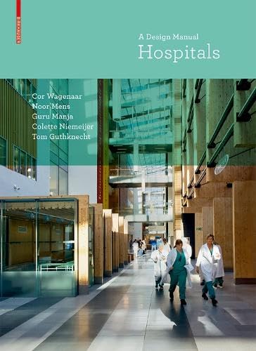 Hospitals: A Design Manual von Birkhauser