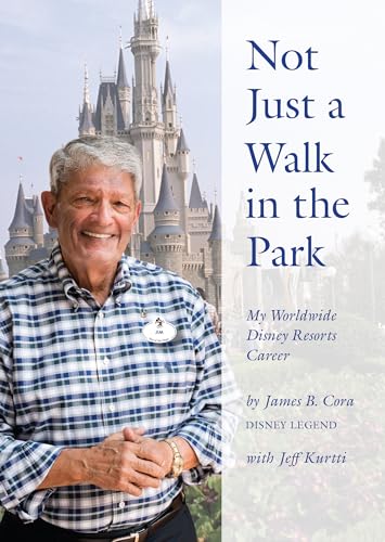 Not Just a Walk in the Park: My Worldwide Disney Resorts Career Not Just a Walk in the Park: My Worldwide Disney Resorts Career von Disney Editions