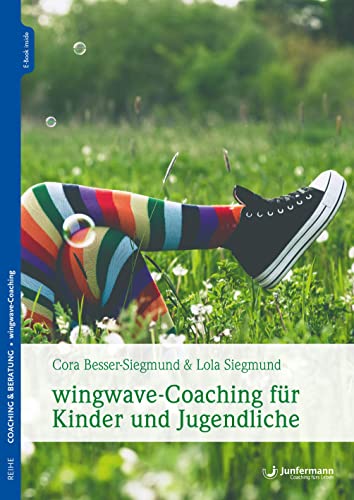 wingwave-Coaching für Kinder und Jugendliche von Junfermann Verlag