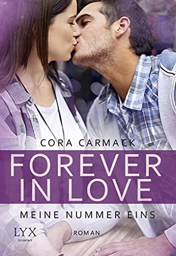 Forever in Love - Meine Nummer eins: Roman. Deutsche Erstausgabe (Forever-in-Love-Reihe, Band 3)