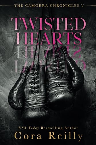 Twisted Hearts (The Camorra Chronicles, Band 5)