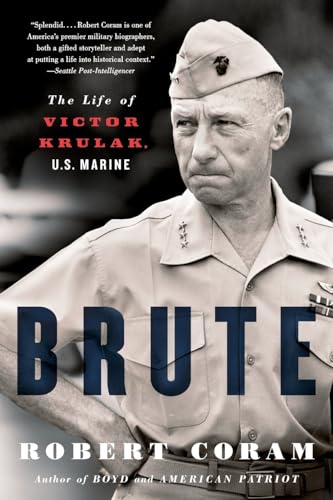 Brute: The Life of Victor Krulak, U.S. Marine von Back Bay Books
