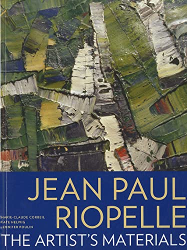 Jean Paul Riopelle: The Artist's Materials von Getty Conservation Institute