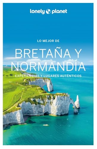 Lo mejor de Bretaña y Normandía 1 (Guías Lo mejor de Región Lonely Planet) von GeoPlaneta