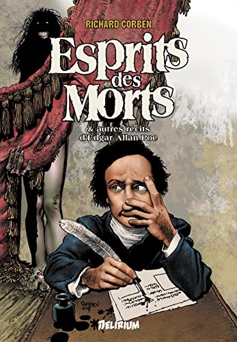 Esprits des Morts et autres récits d'Edgar Allan Poe - Nouvelle Edition Augmentée: Nouvelle Edition Augmentée Esprits des Morts et autres récits d'Edgar Allan Poe - Nouvelle Edition Augmentée: Nouvelle Edition Augmentée
