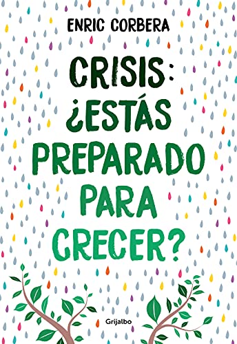 Crisis, ¿estás preparado para crecer? (Crecimiento personal) von Grijalbo