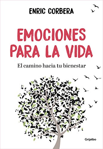 Emociones para la vida / Emotions for Life: El camino hacia tu bienestar (Crecimiento personal)