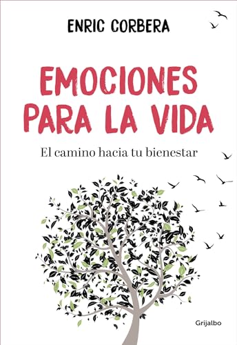 Emociones para la vida / Emotions for Life: El camino hacia tu bienestar (Crecimiento personal)