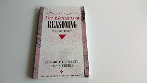 The Elements of Reasoning (The Elements of Composition Series)