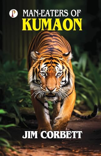 MAN-EATERS OF KUMAON von Pharos Books Private Limited