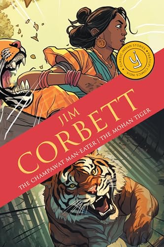 The Champawat Man-eater & The Mohan Tiger: Classic Indian Stories The Champawat Man-eater & The Mohan Tiger: Classic Indian Stories von Westland
