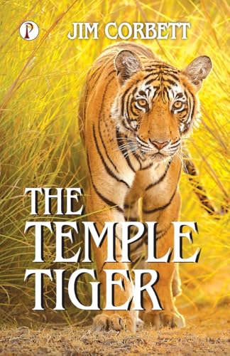 THE TEMPLE TIGER von Pharos Books Private Limited