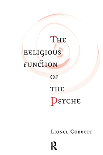 The Religious Function of the Psyche (Economies of Asia; 6) von Routledge