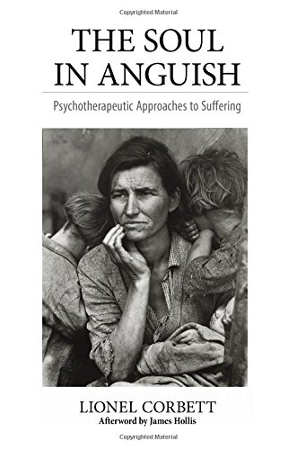 The Soul in Anguish: Psychotherapeutic Approaches to Suffering