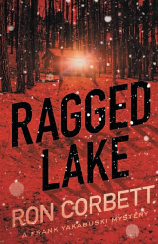 Ragged Lake (The Frank Yakabuski Mystery Series, Band 1) von Ottawa Press and Publishing